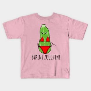 Bikini Zucchini Funny Zucchini Kids T-Shirt